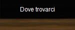 Dove trovarci